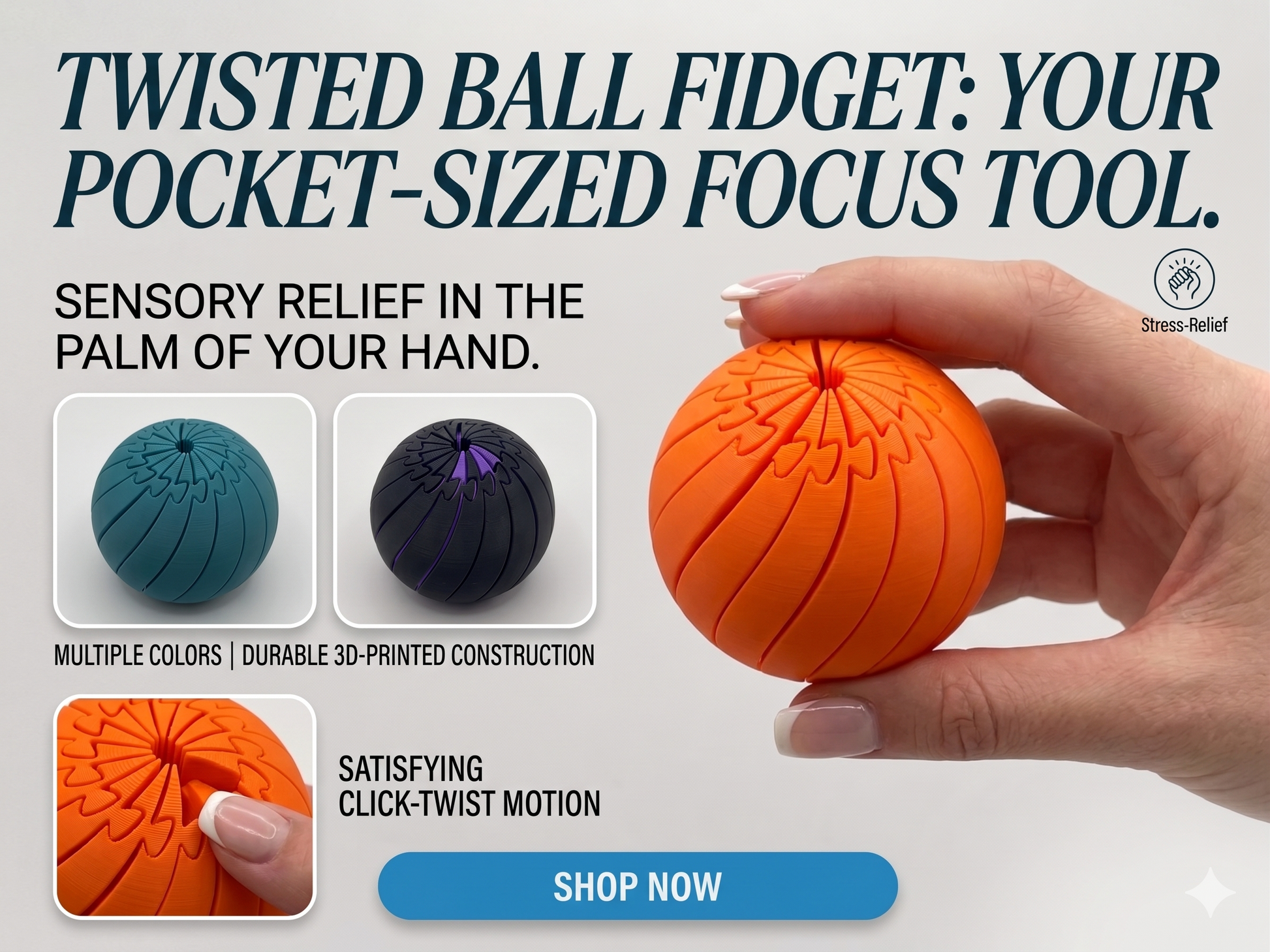 Orange twisted ball fidget held by a hand with promotional text and images of other colors.